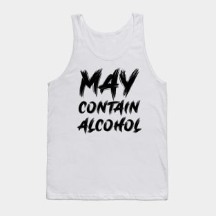 May contain alcohol Tank Top
